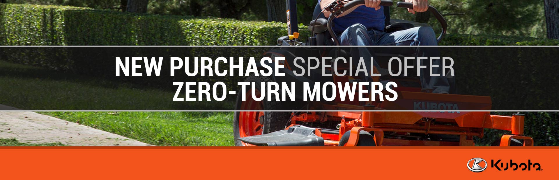 Kubota: New Purchase Special Offer - Zero-Turn Mowers